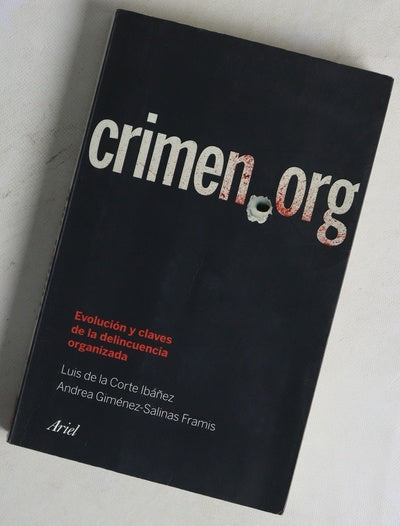 Crimen.org evolución y claves de la delincuencia organizada