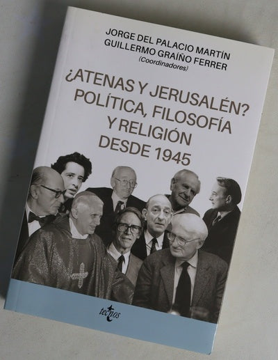 ¿Atenas y Jerusalén? : política, filosofía y religión desde 1945