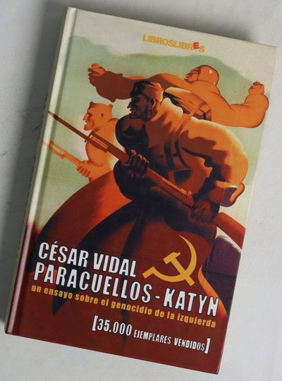 Paracuellos-Katyn un ensayo sobre el genocidio de la izquierda