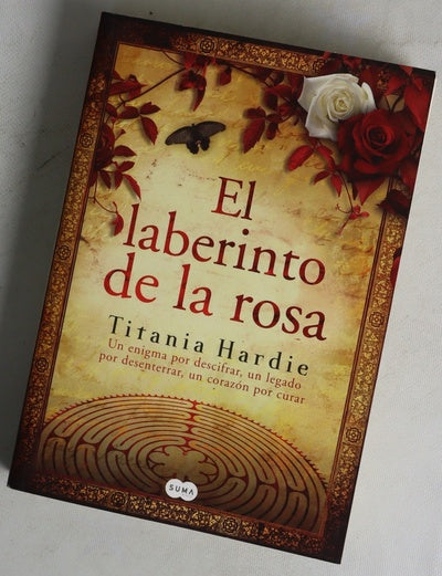 El laberinto de la rosa un enigma por descifrar, un legado por desenterrar, un corazón por curar