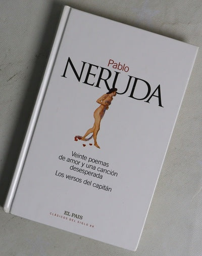 Veinte poemas de amor y una canción desesperada; Los versos del capitán