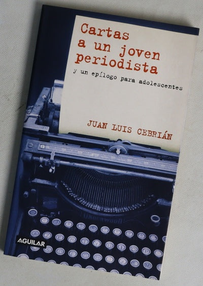 Cartas a un joven periodista y un epílogo para adolescentes