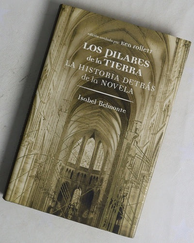 Los pilares de la Tierra : la historia detrás de la novela