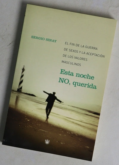 Esta noche no, querida el fin de la guerra de sexos y la aceptación de los valores masculinos