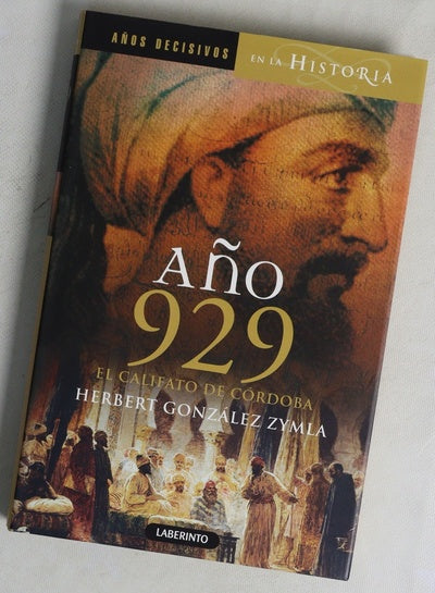 Año 929 el año del Califa Abd al Rahman III de Córdoba