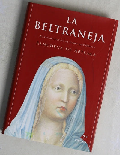 La Beltraneja el pecado oculto de Isabel la Católica