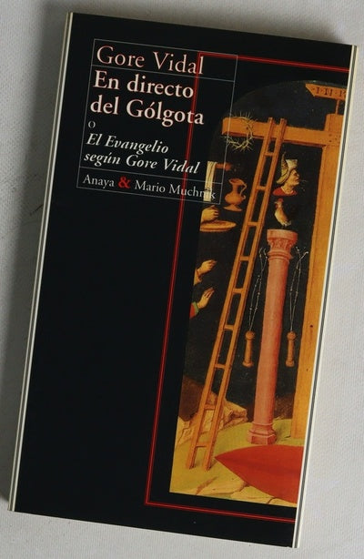 En directo del Gólgota el evangelio según Gore Vidal