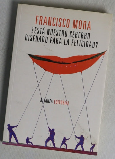 ¿Está nuestro cerebro diseñado para la felicidad?