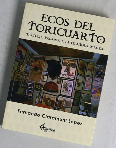 Ecos del "toricuarto" tertulia taurina a la española usanza