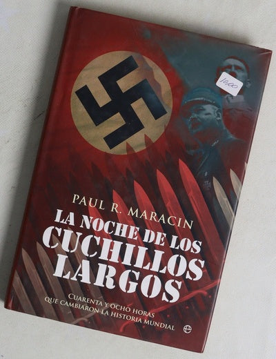La noche de los cuchillos largos cuarenta y ocho horas que cambiaron la historia mundial