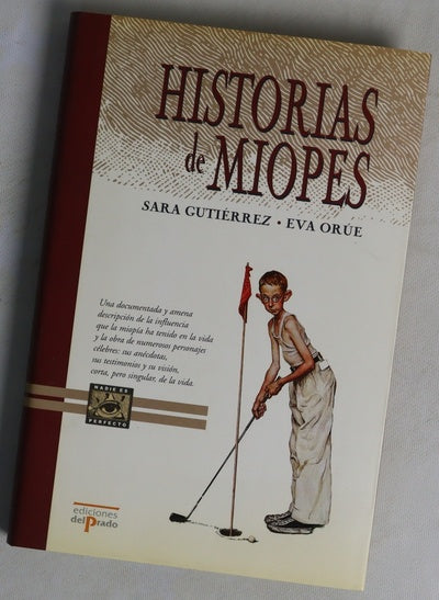 Historias de miopes