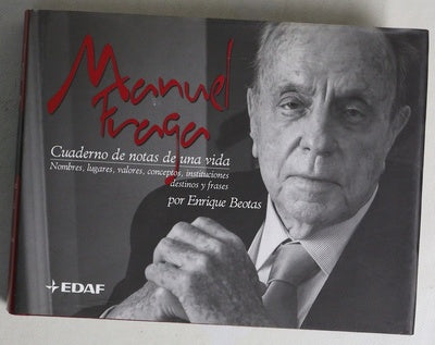 Manuel Fraga cuaderno de notas de una vida : nombres, lugares, valores, conceptos, instituciones, destinos y frases