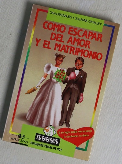 Cómo escapar del amor y el matrimonio