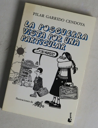 La posguerra vista por una particular --y su marido