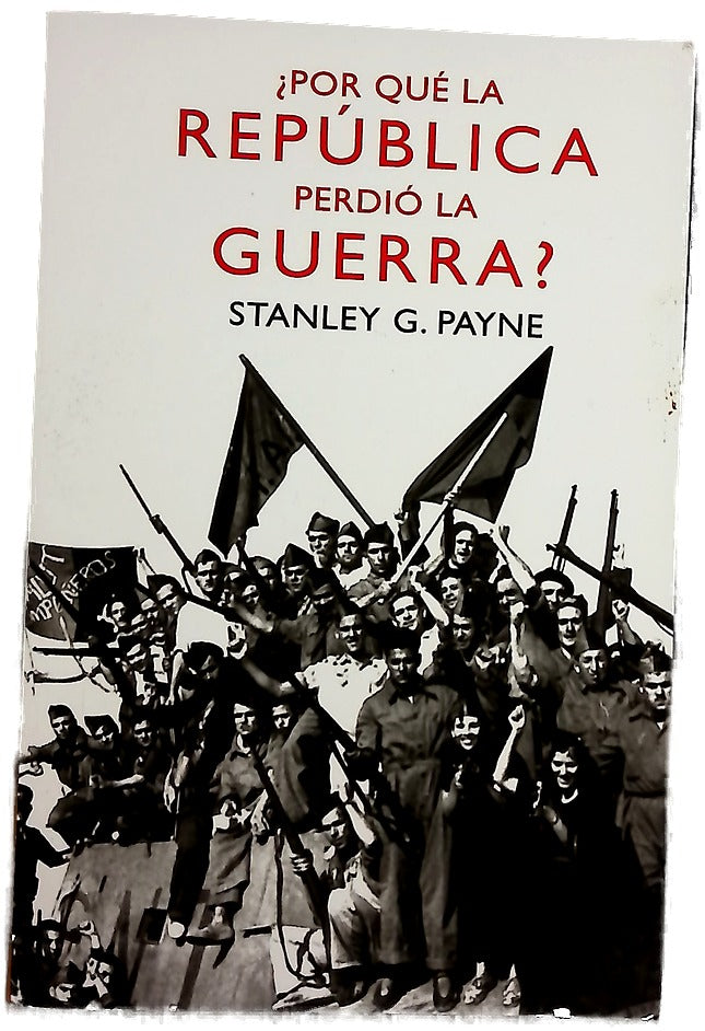 ¿Por qué la República perdió la guerra?