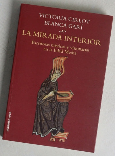La mirada interior escritoras místicas y visionarias en la edad media