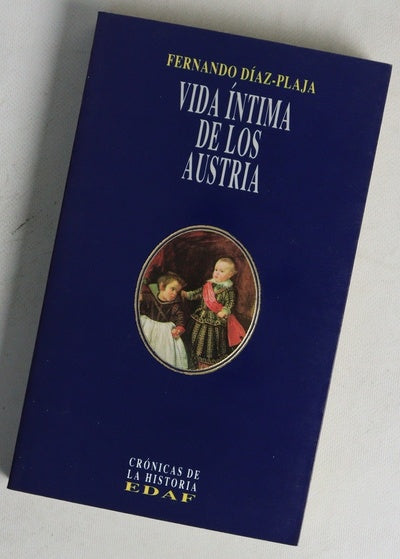Vida íntima de los Austria