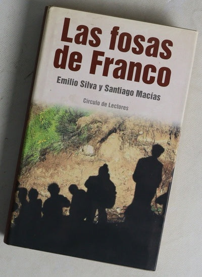 Las fosas de Franco los republicanos que el dictador dejó en la cuneta