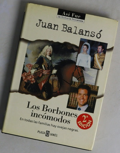 Los Borbones incómodos
