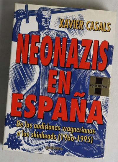 Neonazis en España : de las audiciones wagnerianas a los skinheads, (1966-1995)