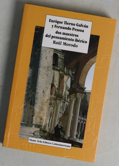 Enrique Tierno Galván y Fernando Pessoa: dos maestros del pensamiento ibérico