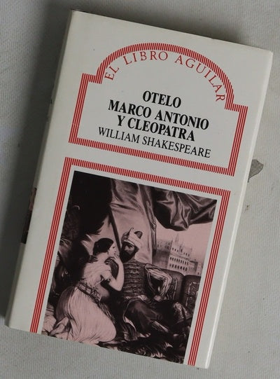 Otelo Marco Antonio y Cleopatra
