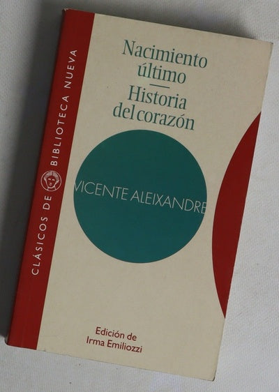 Nacimiento último, Historia del corazón