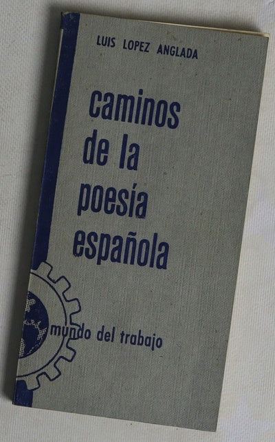 Caminos de la poesía española (Poetas castellanos de hoy)