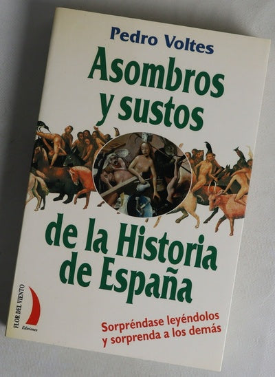 Asombros y sustos de la historia de España