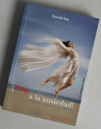 ¡Stop a la ansiedad! sin pastillas, sin costosas sesiones, sin sufrimiento