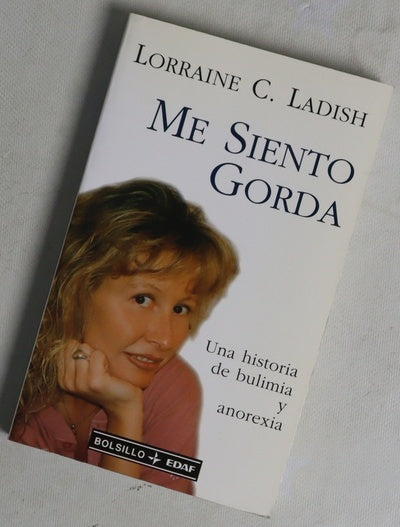 Me siento gorda una historia de bulimia y anorexia