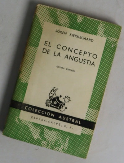El concepto de la angustia una sencilla investigación psicológica orientada hacia el problema dogmático del pecado original