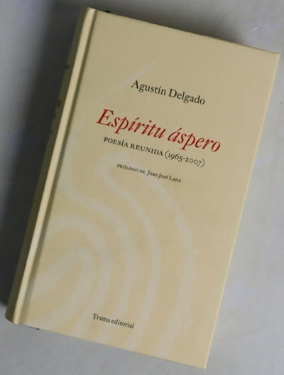 Espíritu áspero poesía reunida (1965-2007)