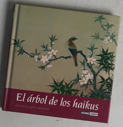 El árbol de los haikus el pequeño gran libro del "aquí y ahora"