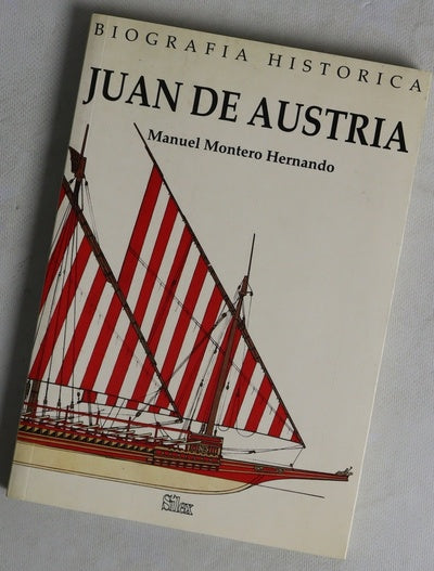 Juan de Austria, un héroe al servicio de Felipe II