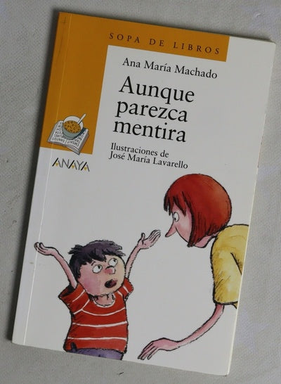 Aunque parezca mentira