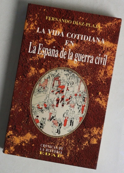 La vida cotidiana en la España de la guerra civil