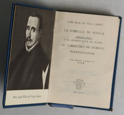 La estrella de Sevilla Peribáñez y el Comendador de Ocaña ; El Caballero de Olmedo ; Fuenteovejuna