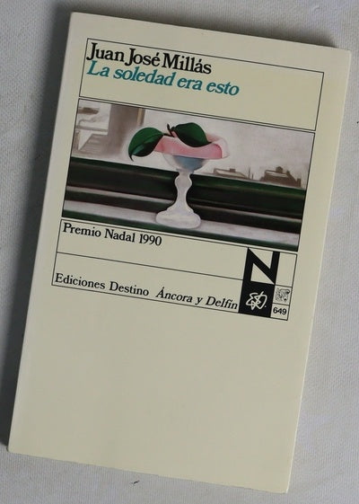 La soledad era esto