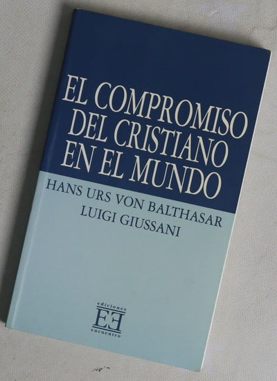 El compromiso del cristiano en el mundo