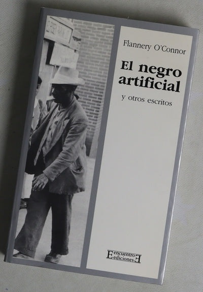El negro artificial y otros escritos