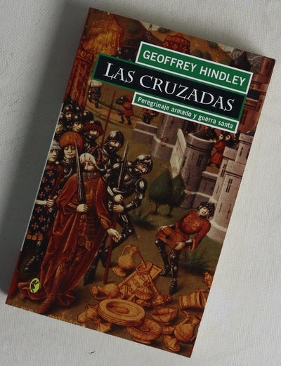 Las cruzadas peregrinaje armado y guerra santa