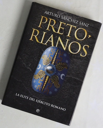 Pretorianos : la élite del ejército romano