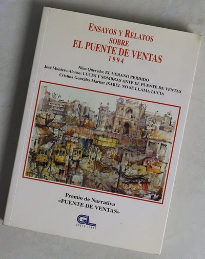 Ensayos y relatos sobre el Puente de Ventas Premio de Narrativa "Puente de Ventas", 1994