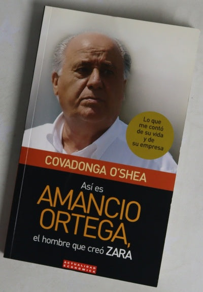 Así es Amancio Ortega, el hombre que creó Zara lo que me contó de su vida y de su empresa
