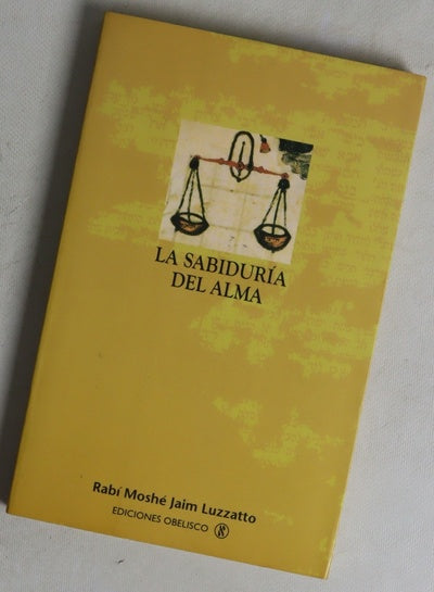 La sabiduría del alma : un diálogo entre el alma y el intelecto = Daat Tevunot