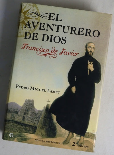El aventurero de Dios Francisco de Javier