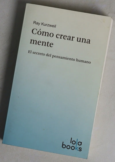 Cómo crear una mente
