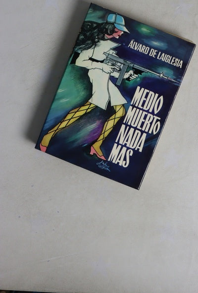 Medio muerto nada más Novelas