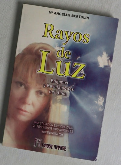Rayos de luz enigmas y revelaciones del alma